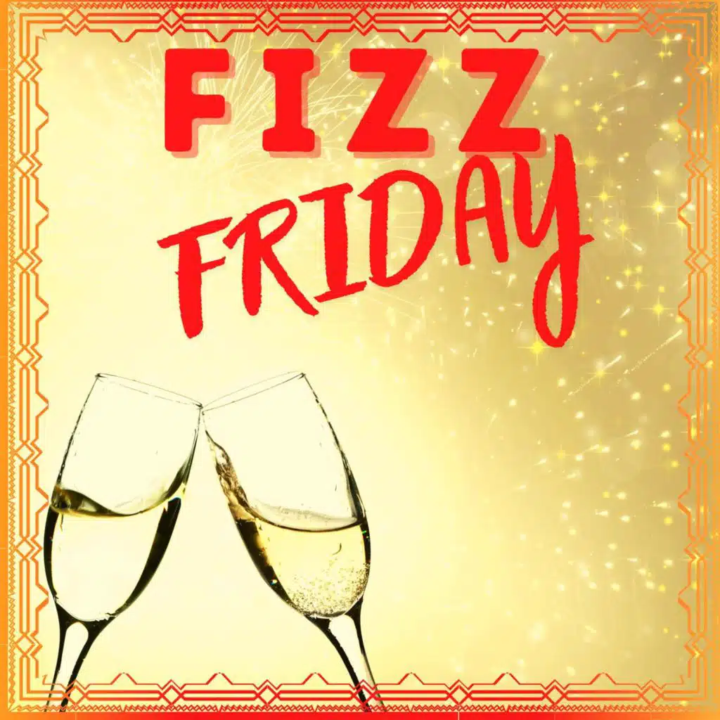 Fizz Friday