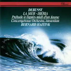 Debussy: La Mer; Prélude à l'après-midi d'un faune; Ibéria