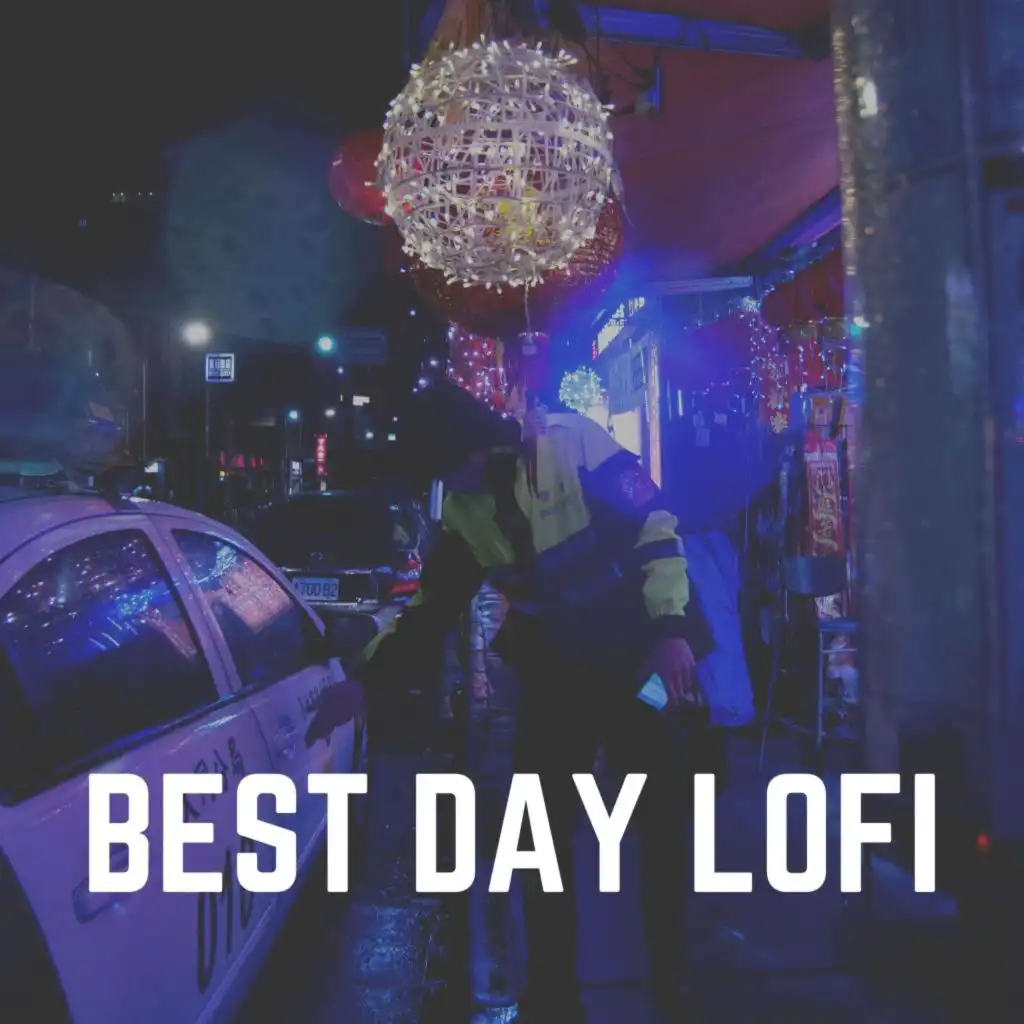 Best Day Lofi