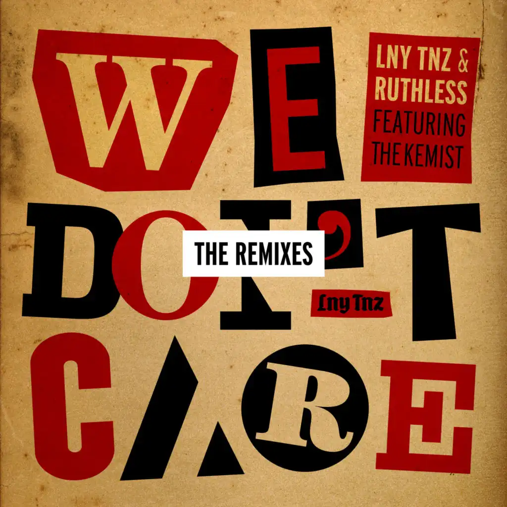 We Don't Care (Dirrty Berry Remix) [feat. The Kemist]