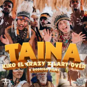 Taína (with Lary Over & Kiko El Crazy)