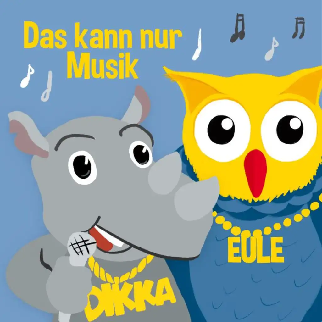 Eule & DIKKA