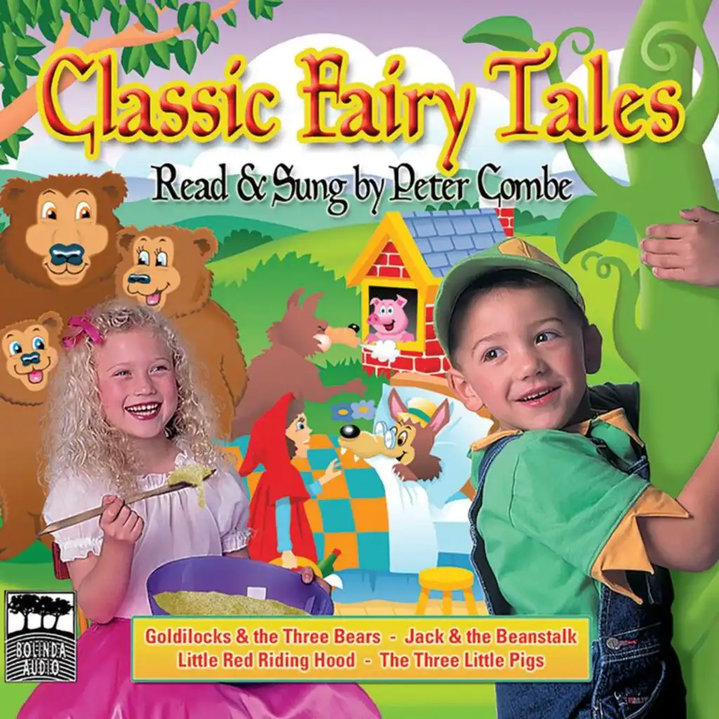 Classic Fairy Tales - Read And Sung By Peter Combe - Volume 1