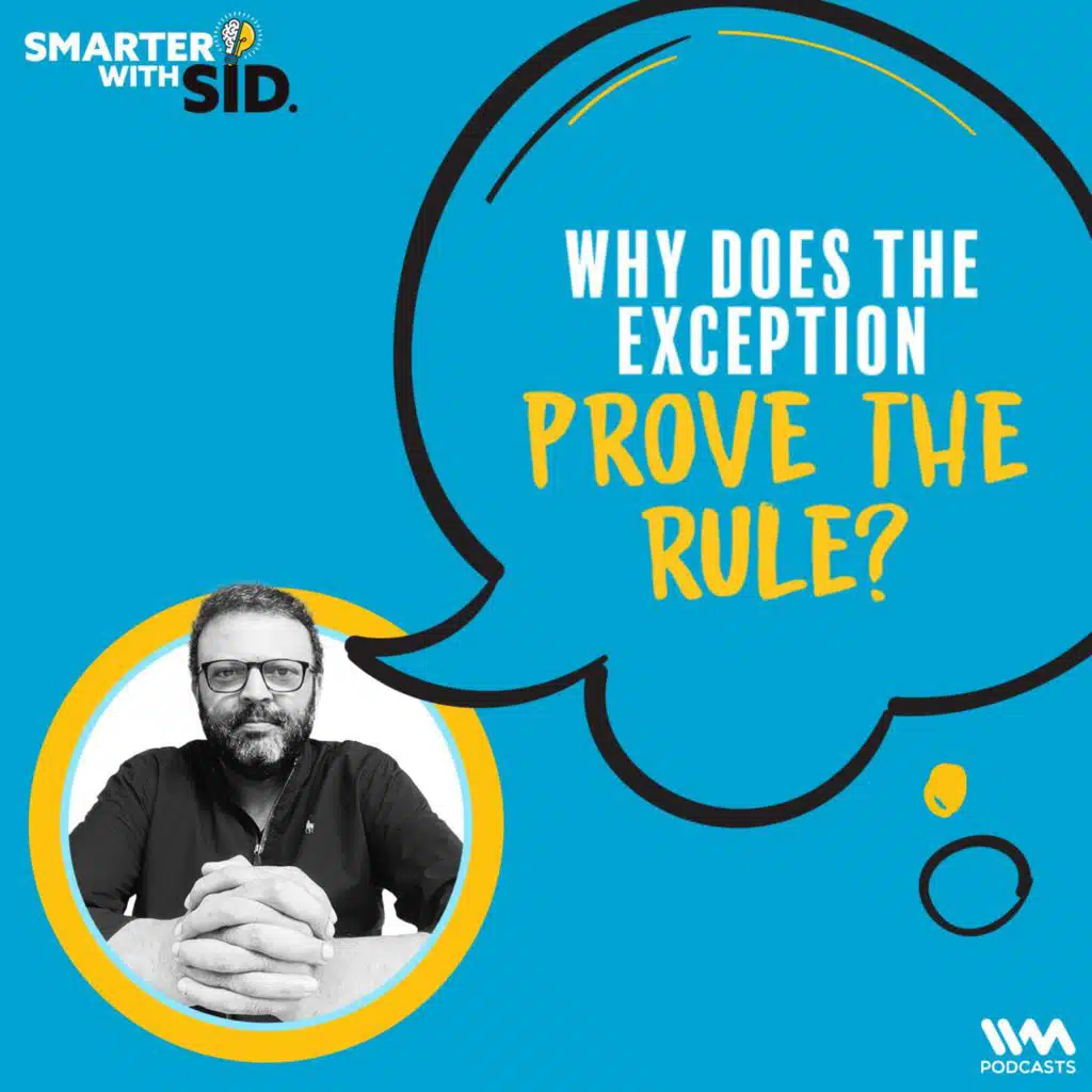 Why does the exception prove the rule?