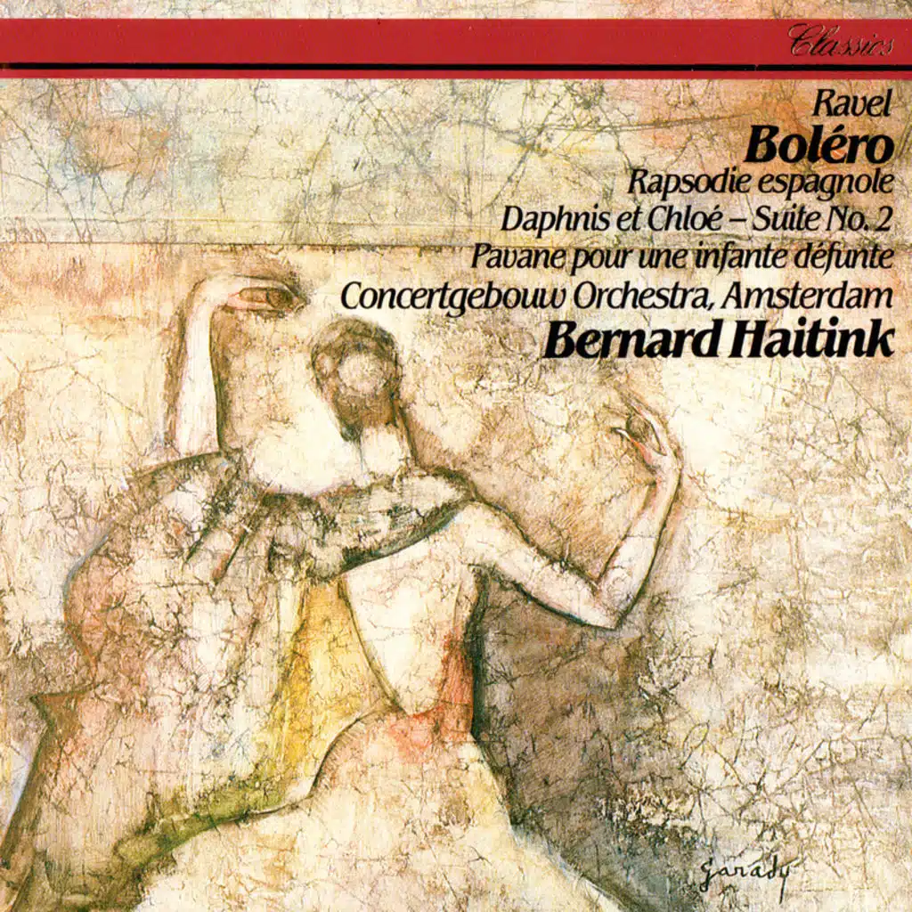 Ravel: Boléro; Rapsodie espagnole; Daphnis et Chloé Suite No. 2; Pavane pour une infante défunte