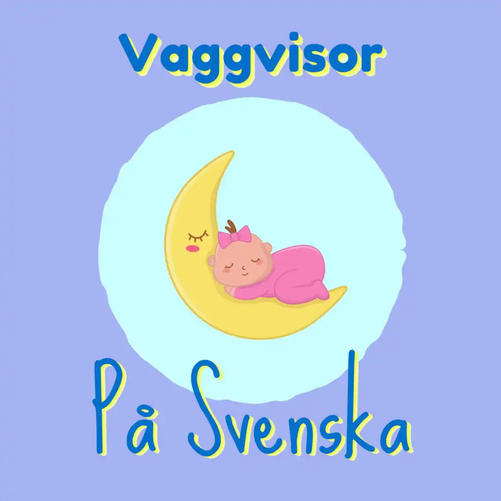 Vaggvisor På Svenska - Kompilation