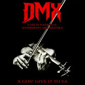 X Gon' Give It to Ya (Re-Recorded - Orchestral Version)
