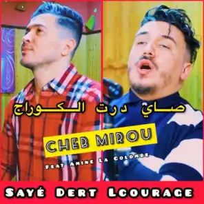 Sayé Dert Lcourage (feat. Amine La Colombe)