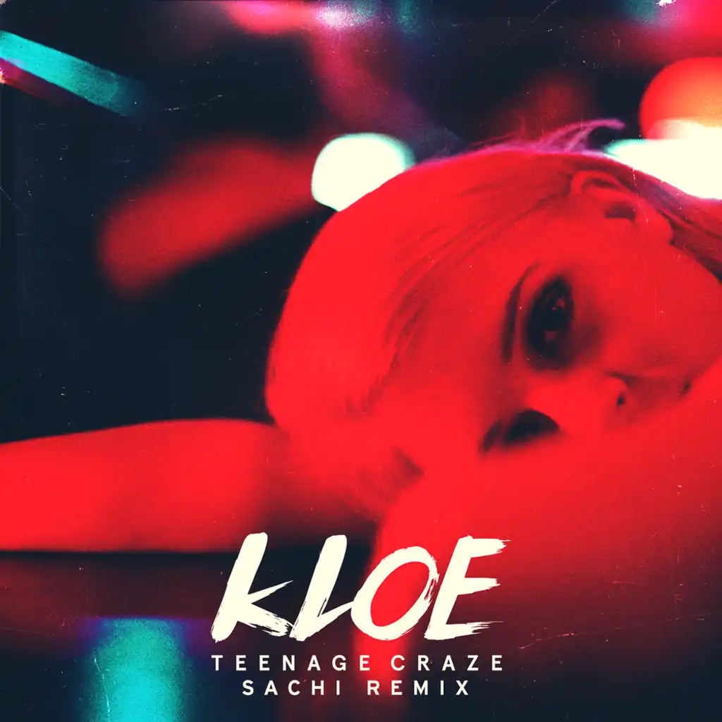 Teenage Craze (SACHI Remix)