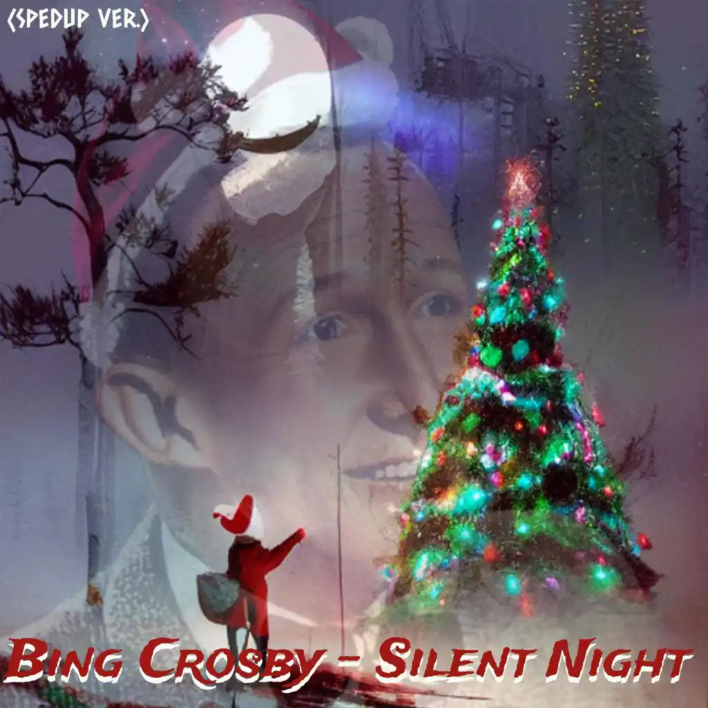 Silent Night (Spedup Version)