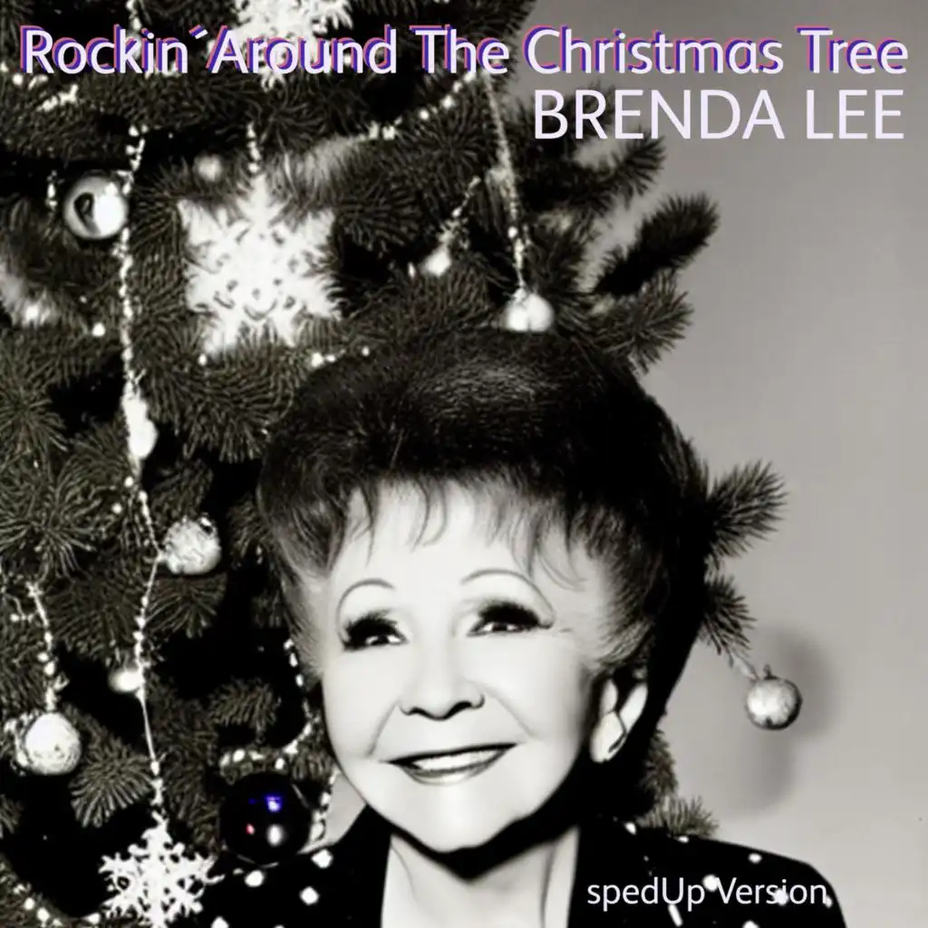 Rockin’ Around the Christmas Tree (Spedup Version)