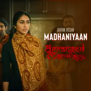 Madhaniyaan (From "Arranged Marriage")