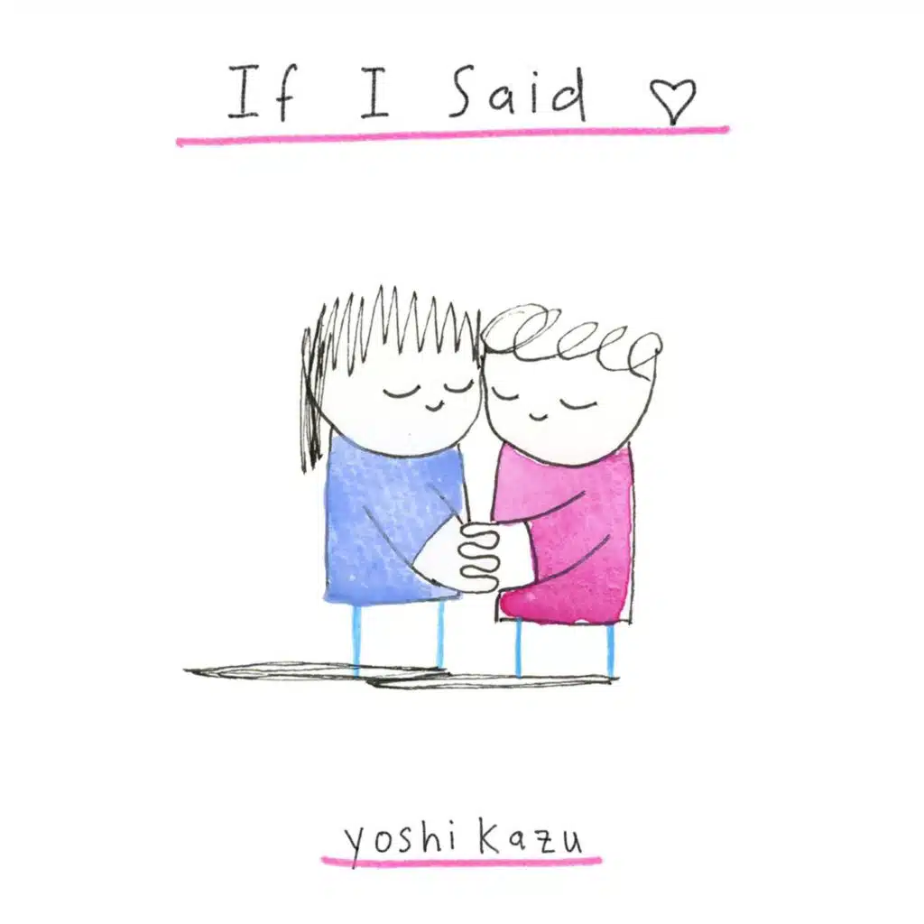 If I Said