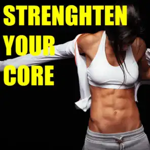 Strengthen Your Core