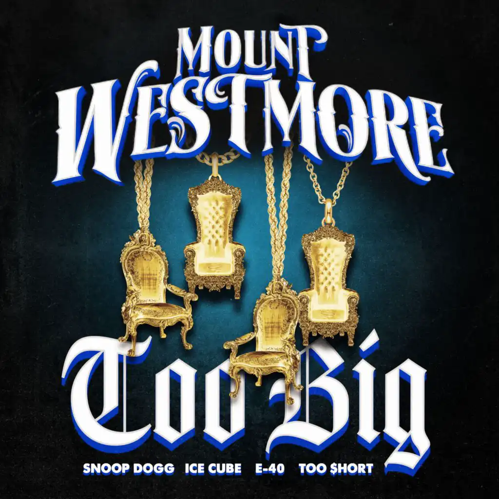 Too Big (feat. E-40, Too $hort & P-Lo)