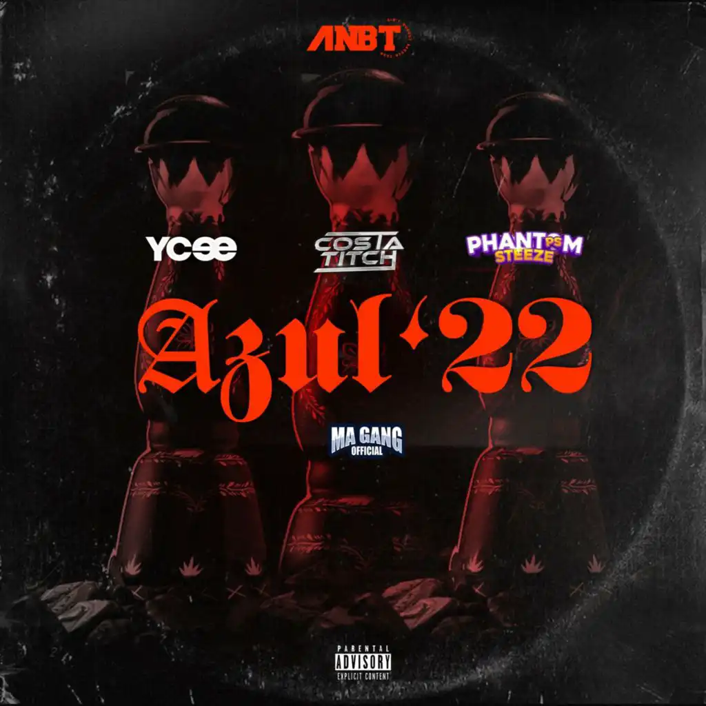 Azul '22 (feat. Phantom Steeze & Ma Gang Official)