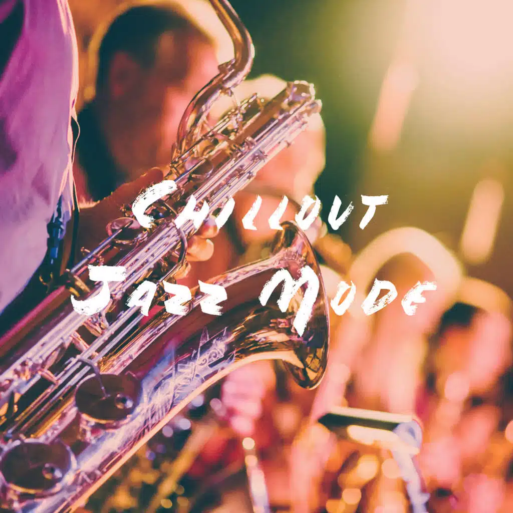 Chillout Jazz Mode