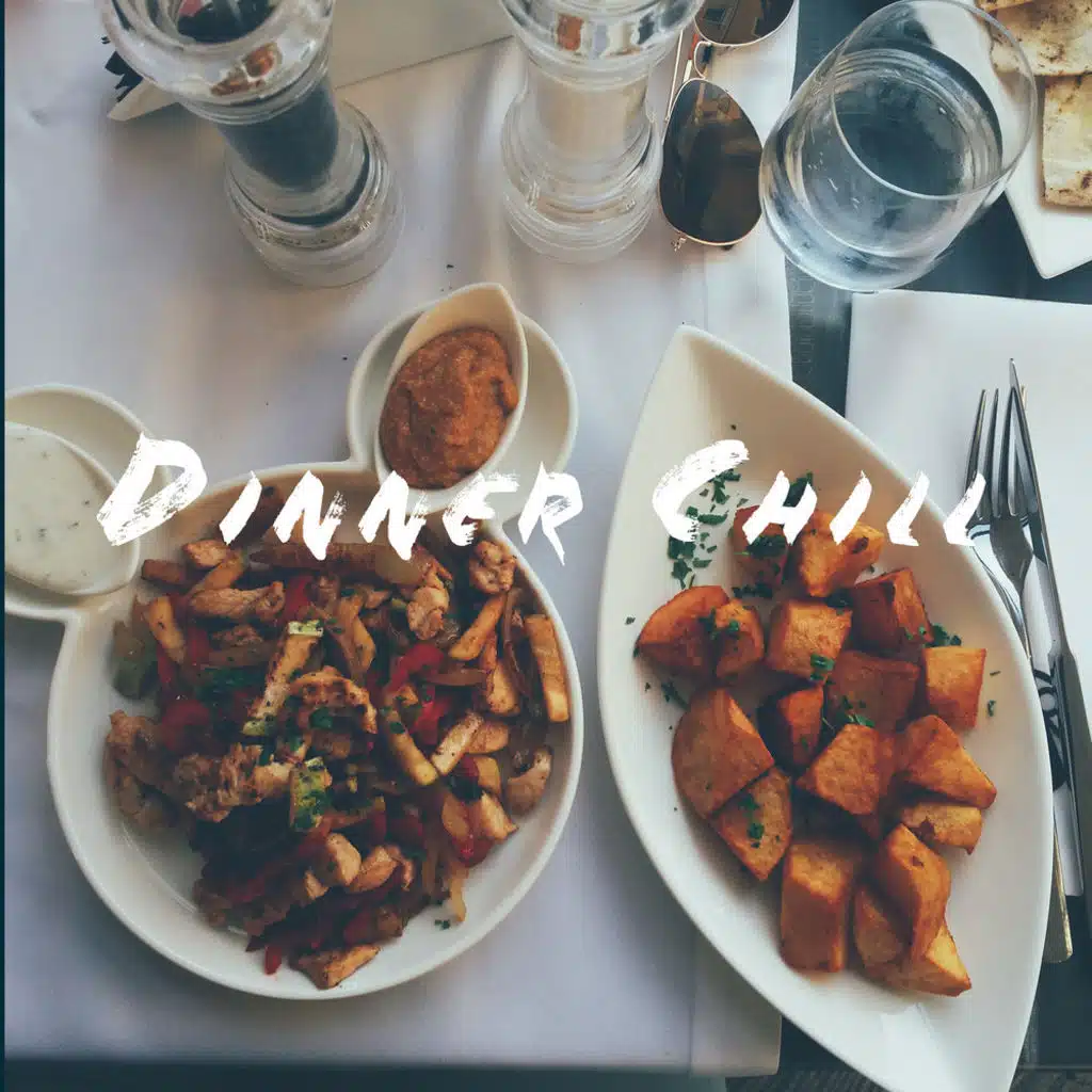 Dinner Chill