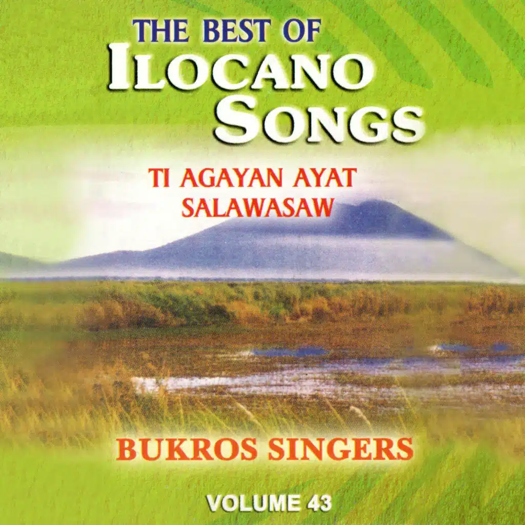 The Best of Ilocano Songs, Vol. 43 (Ti Agayan Ayat / Salawasaw)