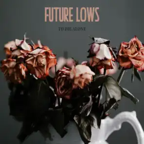 Future Lows
