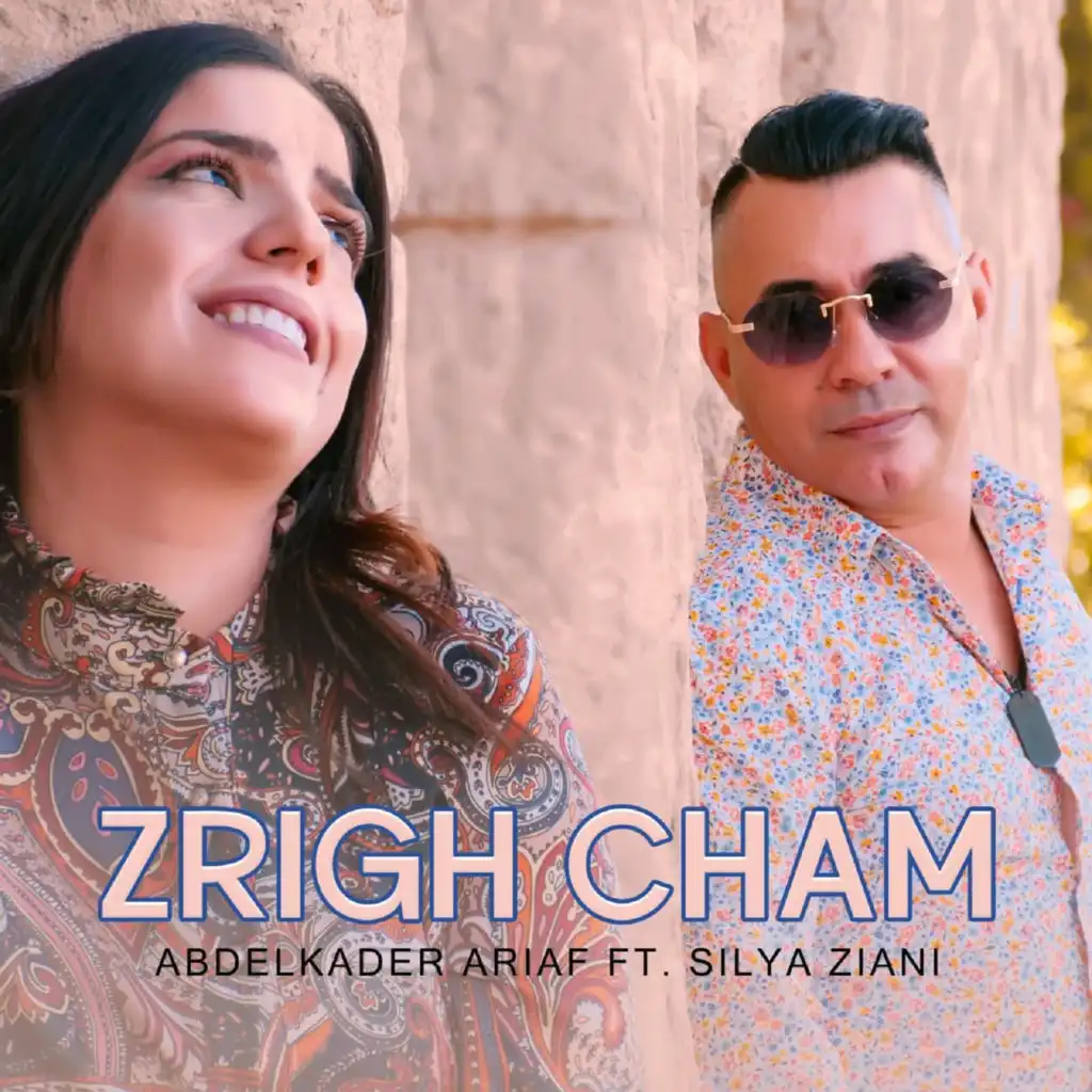 Zrigh Cham (feat. Silya Ziani)