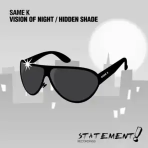 Vision Of Night / Hidden Shade