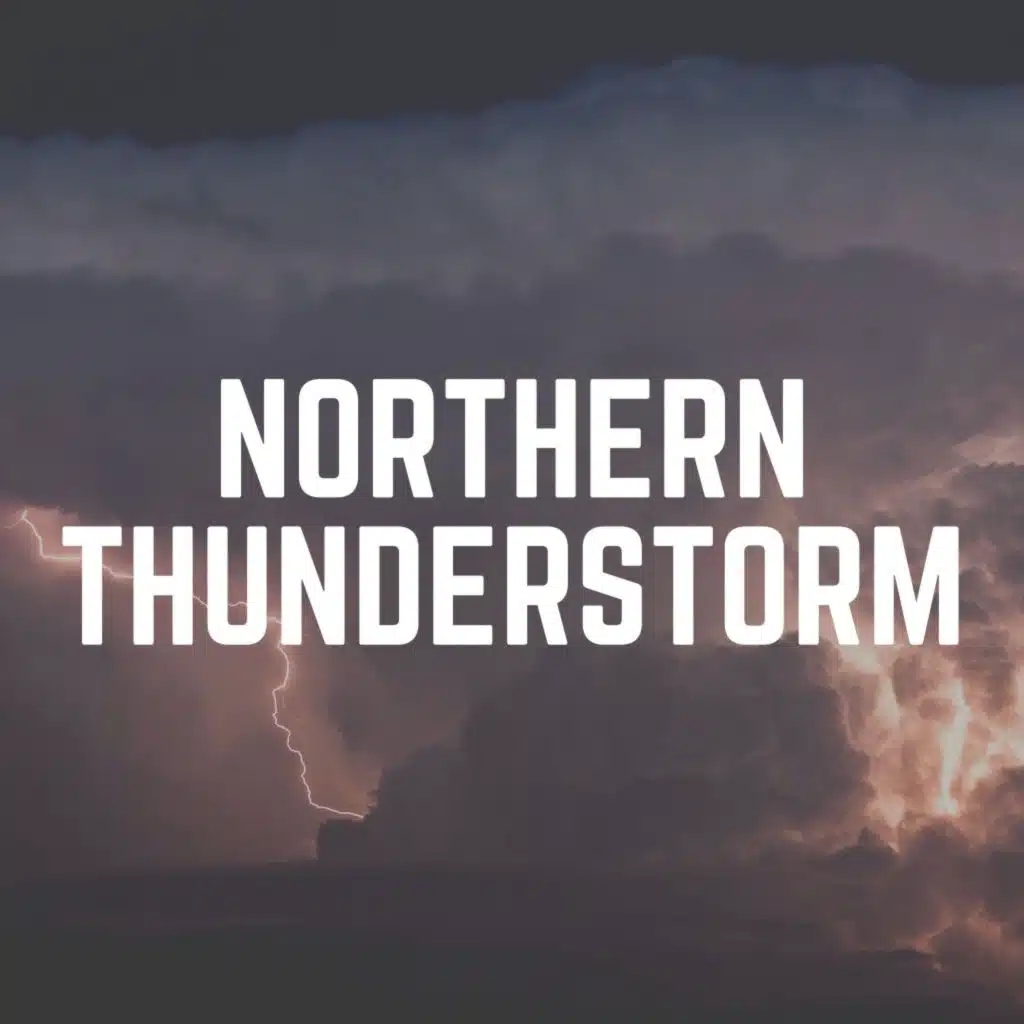 Northern Thunderstorm