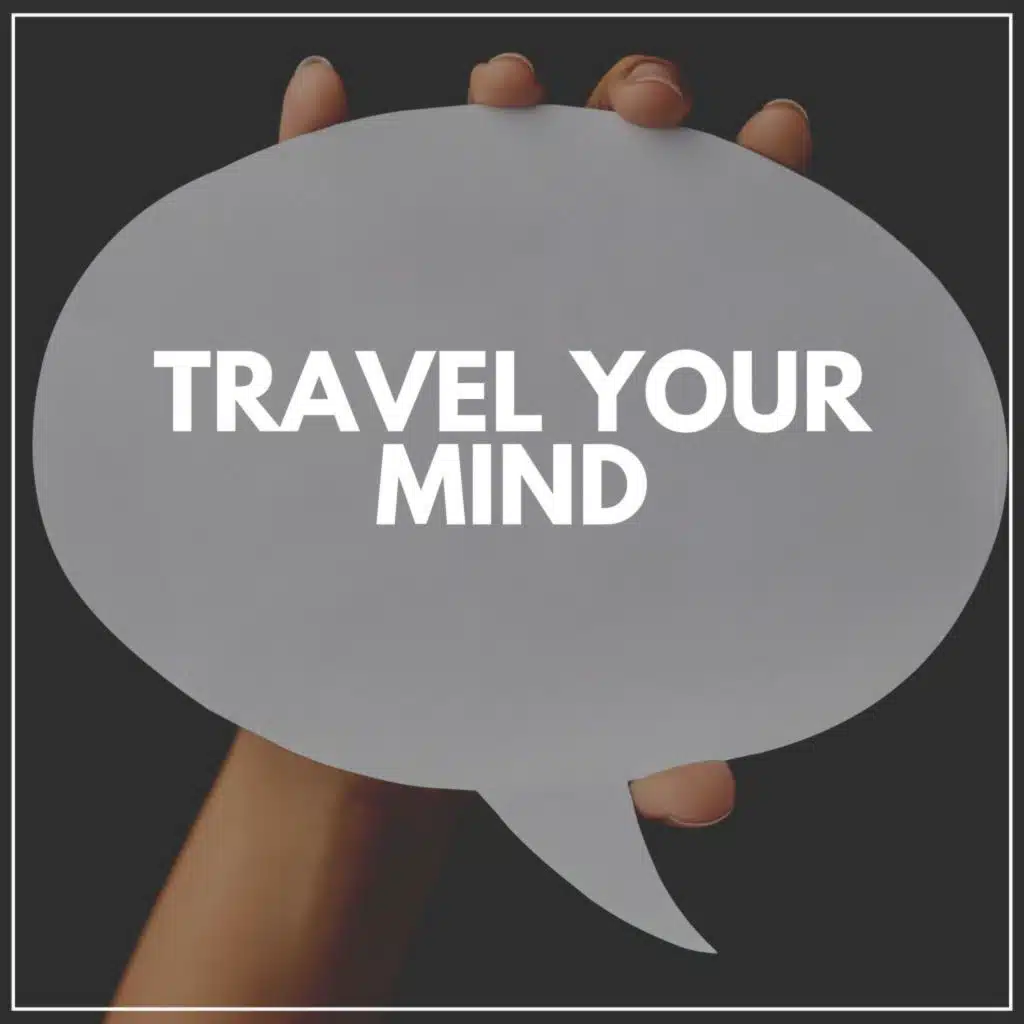Travel Your Mind