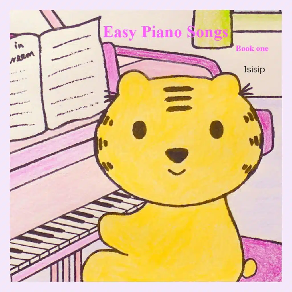 Easy Piano Songs: Book One