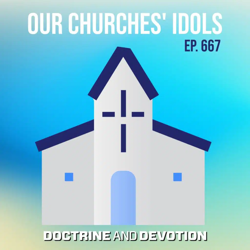 Our Churches' Idols