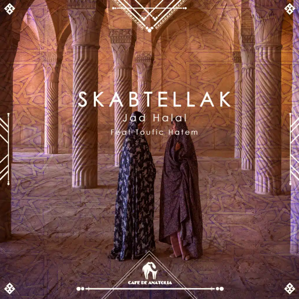 Skabtellak (feat. Toufic Hatem)
