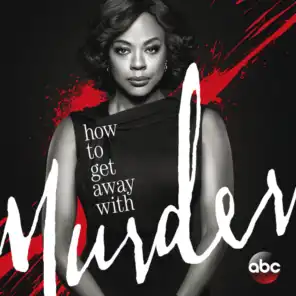 How to Get Away with Murder (Original Television Series Soundtrack)