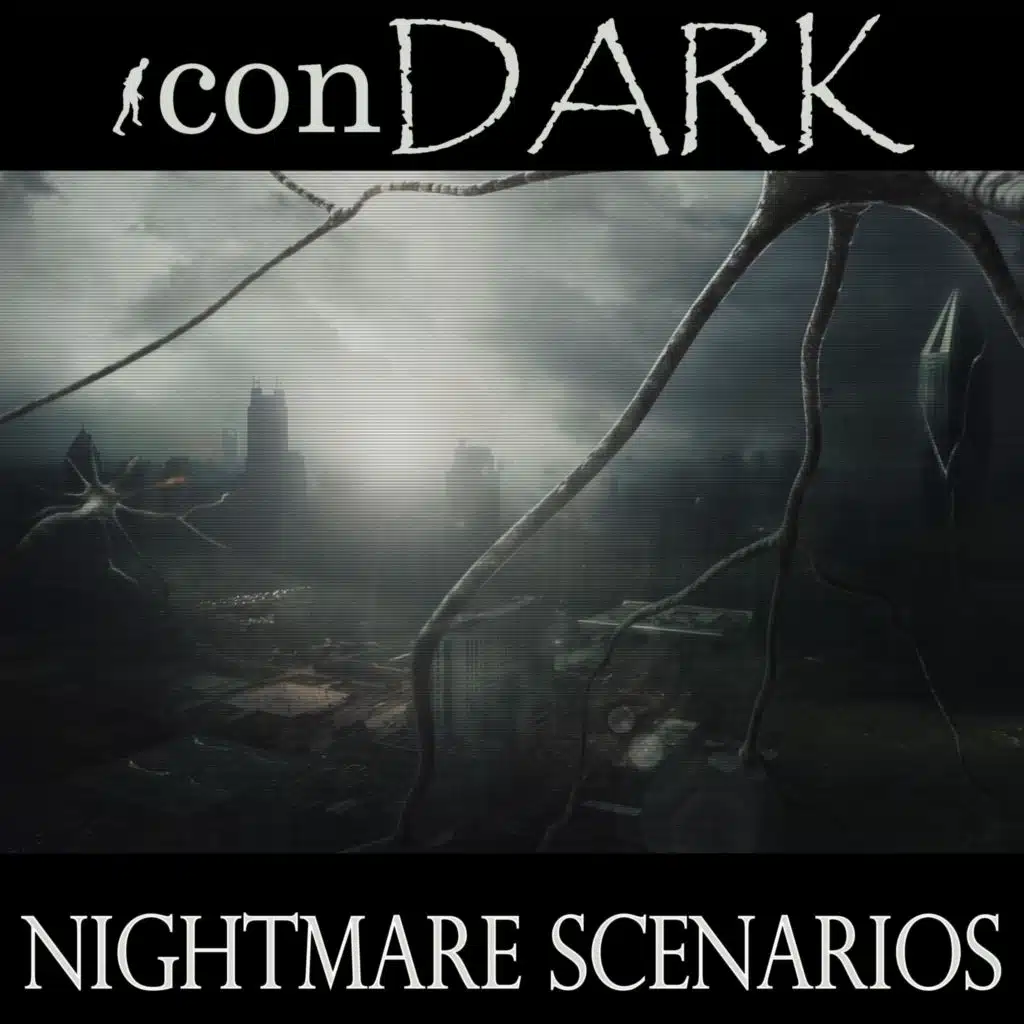 Nightmare Scenarios
