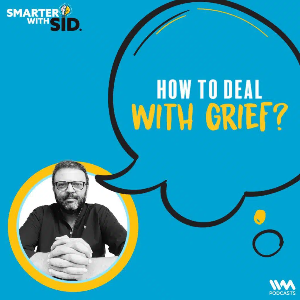 How to deal with Grief?