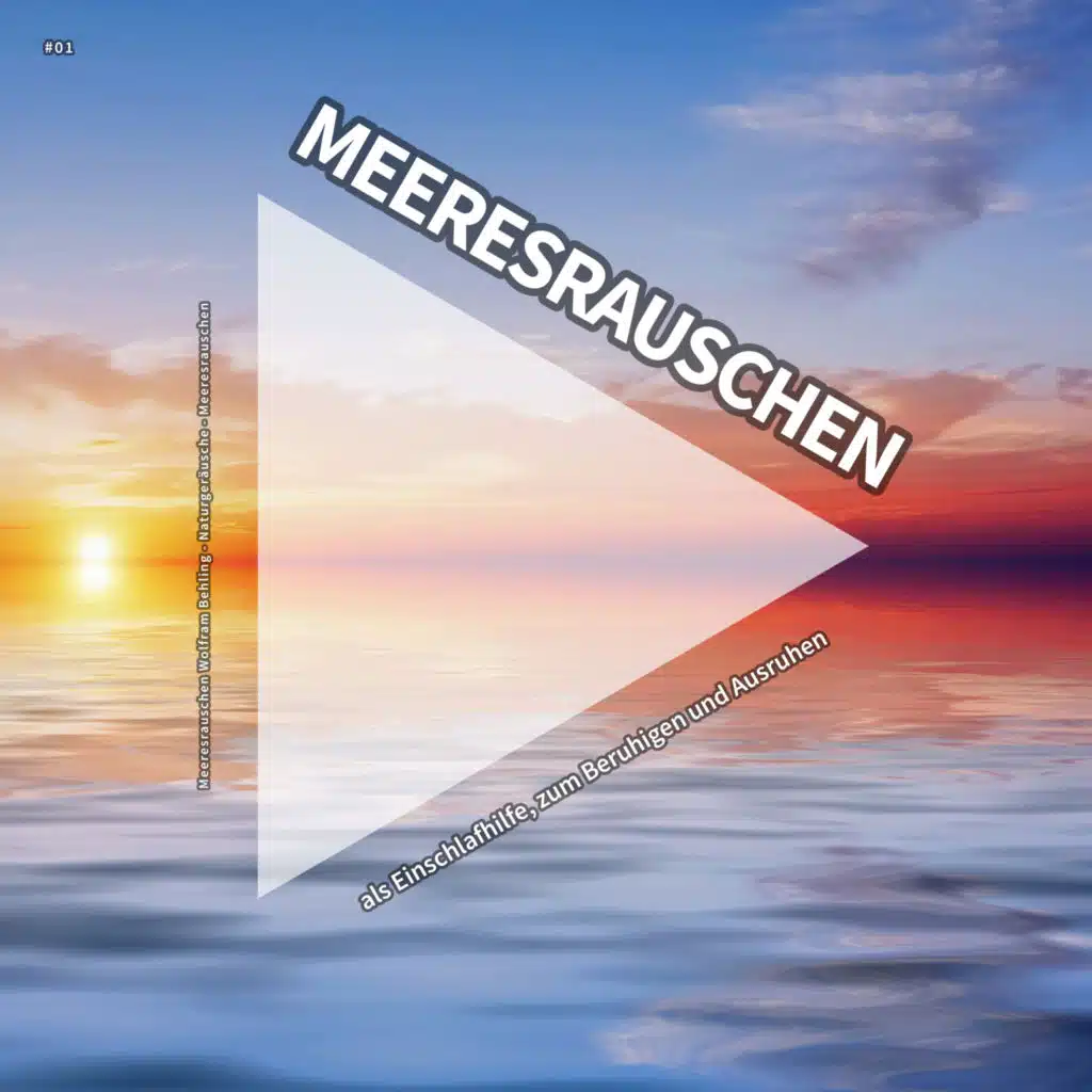 #01 Meeresrauschen als Einschlafhilfe, zum Beruhigen und Ausruhen