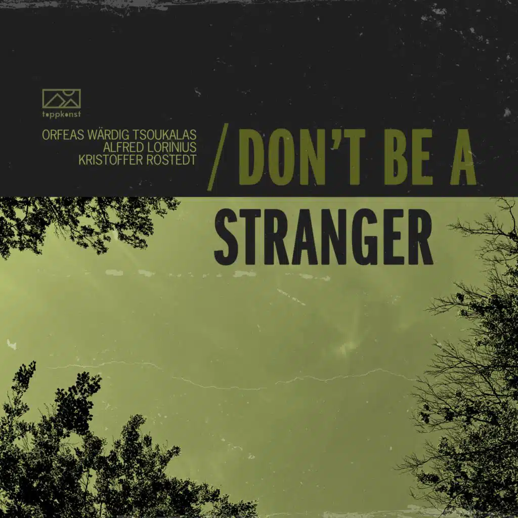 Don't Be a Stranger
