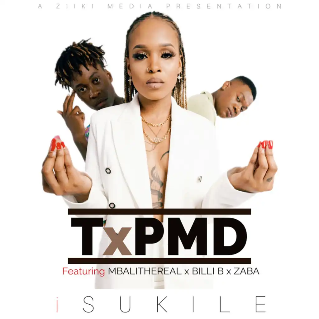 Isukile (feat. Mbali The Real, Billi B & Zaba)