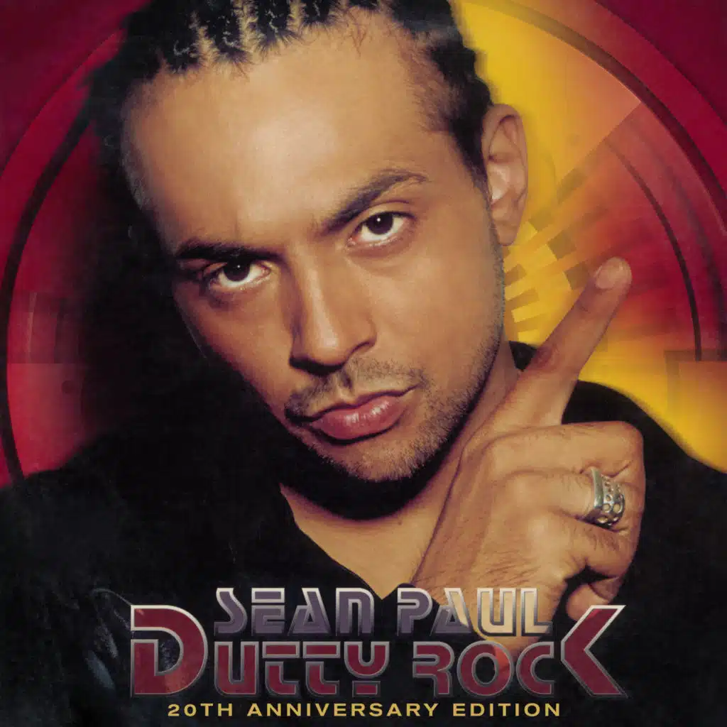 Dutty Rock (20th Anniversary) by Sean Paul Play on Anghami