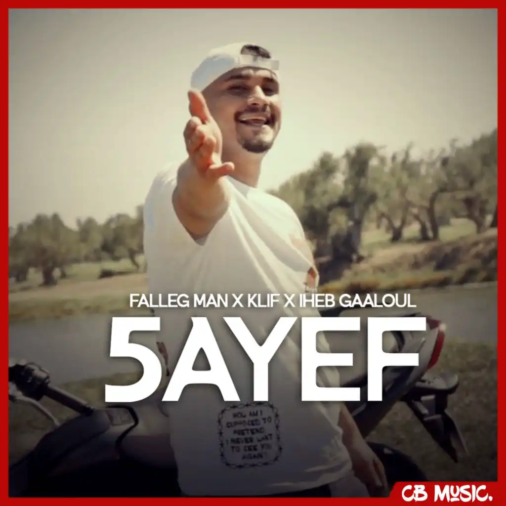 5ayef (feat. K LIF & Iheb Gaaloul)