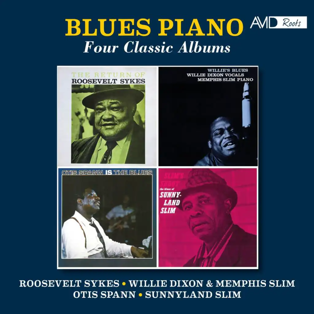 Blues Piano - Four Classic Albums (The Return of Roosevelt Sykes / Willie's Blues / Spann Is the Blues / Slim's Shout) (Digitally Remastered)