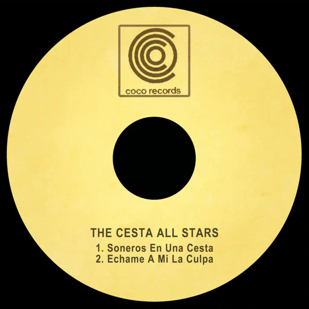 Soneros En Una Cesta / Echame a Mi La Culpa