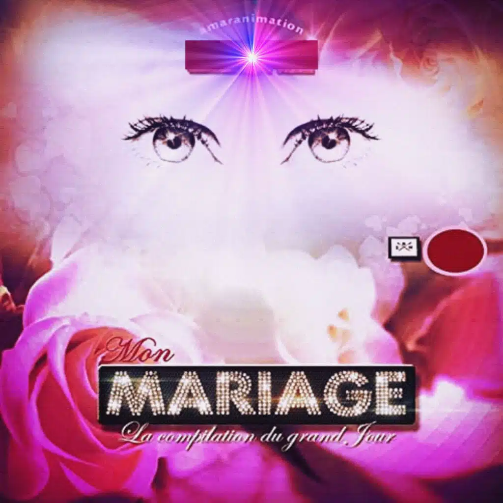 Mon Mariage - La compilation du Grand Jour