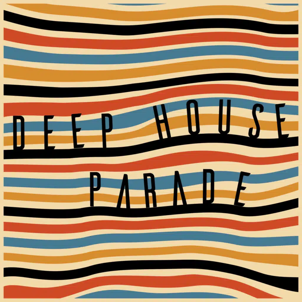 Deep House Parade