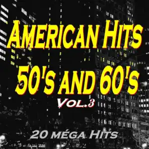 American 50's and 60's: Vol. 3 (20 Méga-Hits)