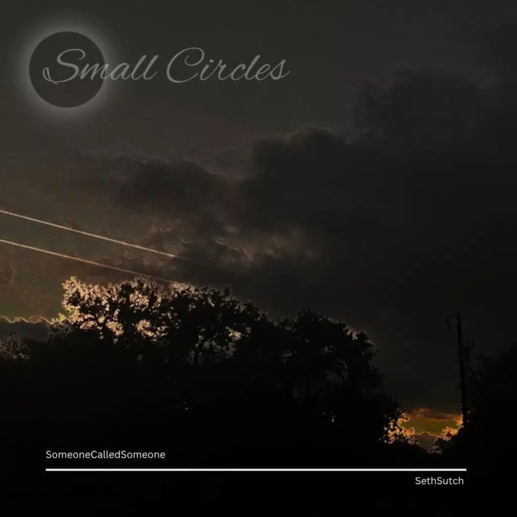 Small Circles (feat. Seth Sutch)