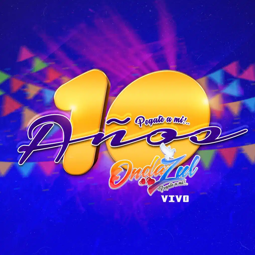 Pegate a Mi!... 10 Aniversarios Vivo