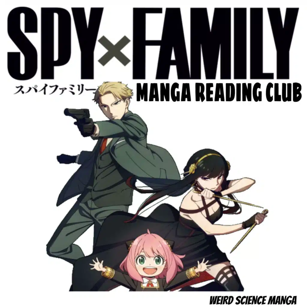 Spy x Family Chapter 55: Mission 55 / Spy x Family Manga Reading Club