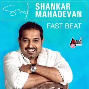 Shankar Mahadevan - Fast Beat - Kannada Hits 2016