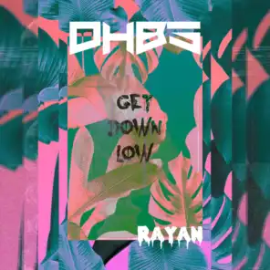 Get Down Low (DHBS Remix)
