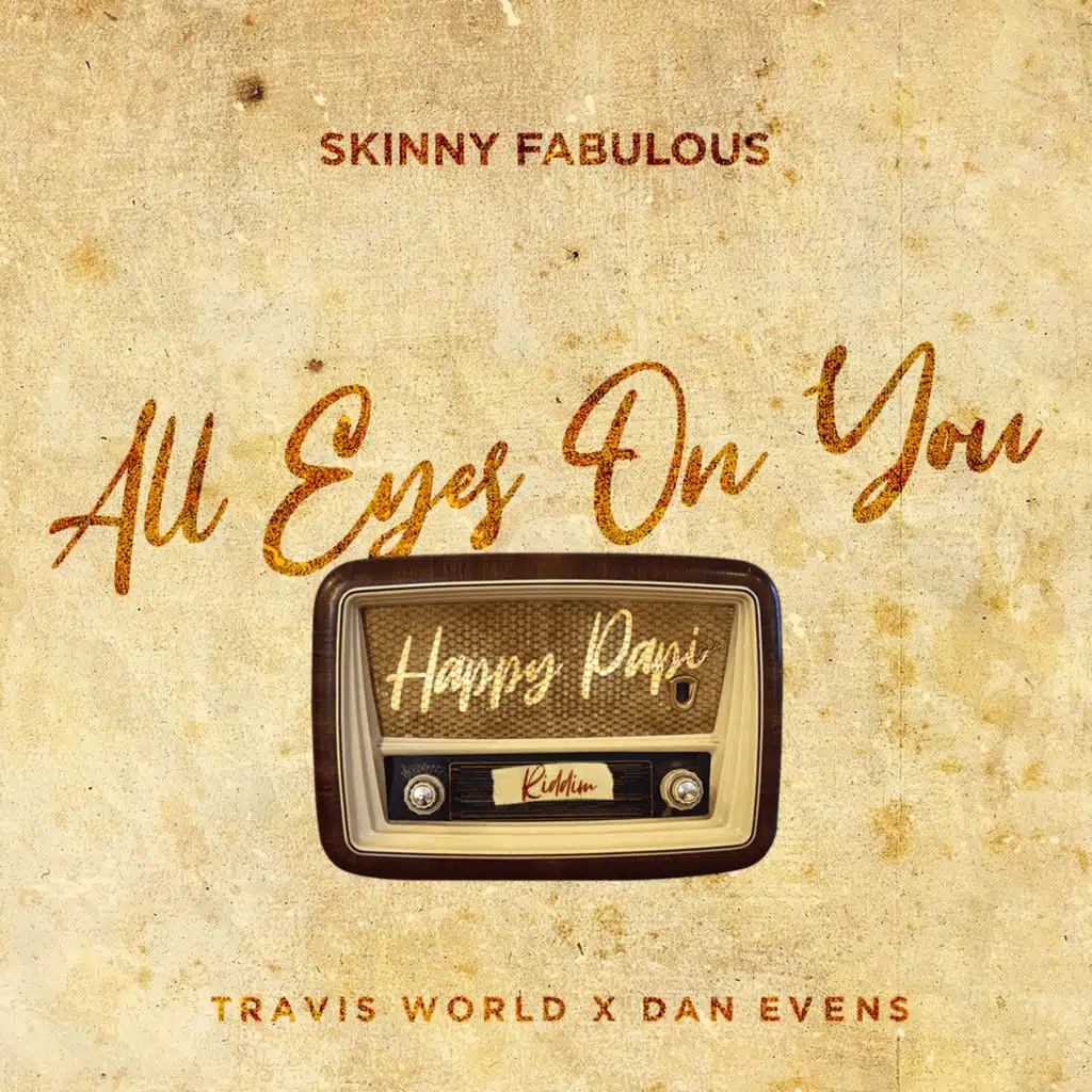 Skinny Fabulous, Travis World & Dan Evens